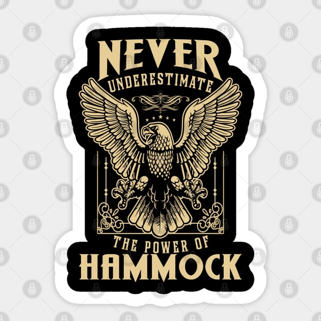 Never Underestimate The Power Of Hammock Sticker by tuneitoutstudio